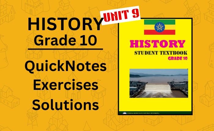 Grade 10 History Unit 9 : Indigenous Knowledge and Heritages of Ethiopia